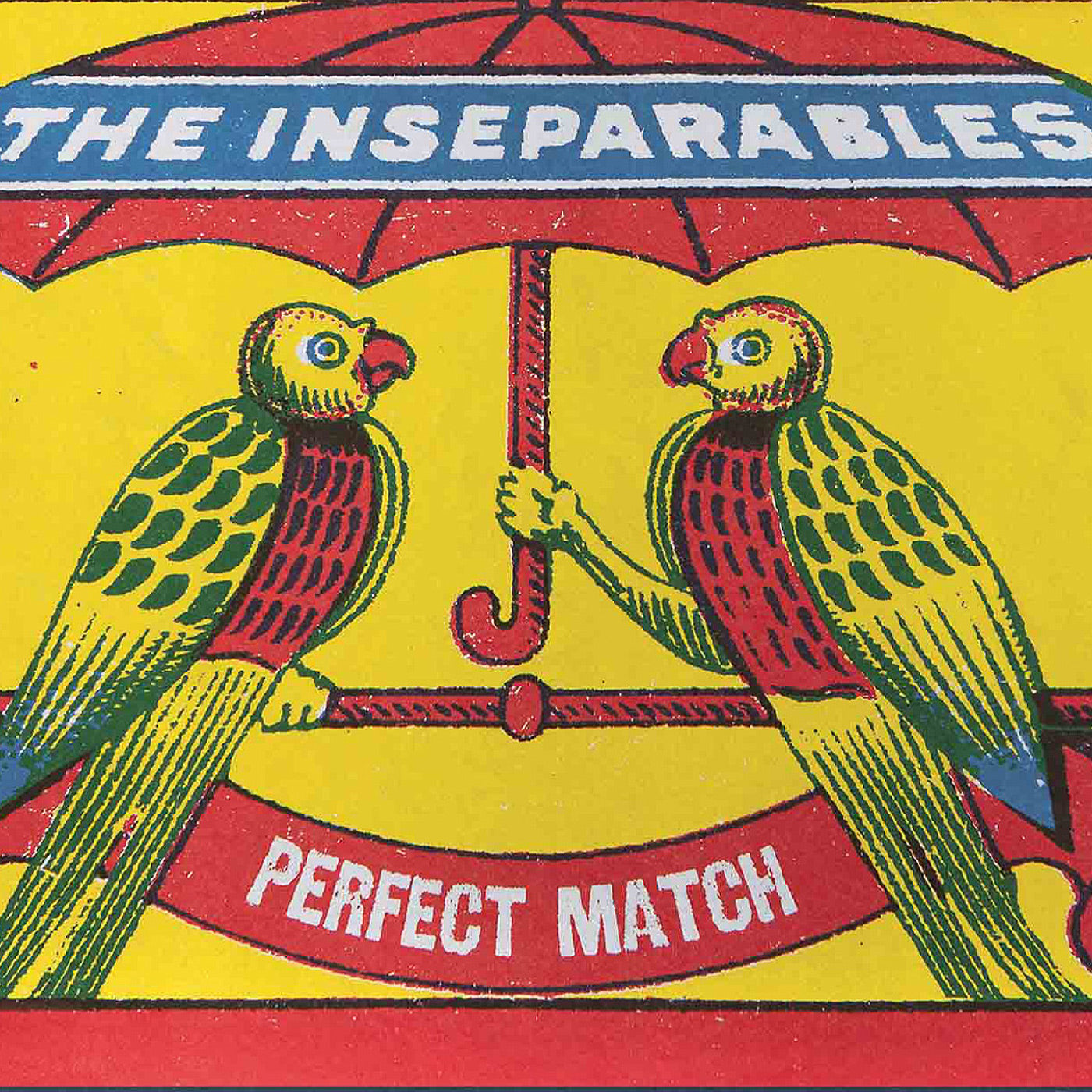 Matchbox label with two parrots under an umbrella and 'The Inseparables Perfect Match' text.